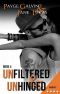 [Unfiltered 04] • Unfiltered & Unhinged